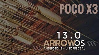 Arrow OS 13 Poco X3 NFC Android 13 Wait For Official?