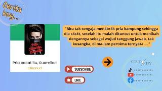 Pria Cacat Itu, Suamiku! Novel Online Karya Gleoriud - Jasprom KBM App by Ceritakuy252