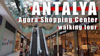 Agora Shopping Center (Agora Antalya AVM) WALKING TOUR   2021