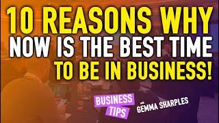 10 Reasons WHY You Should Be In Business | Gemma Sharples |