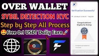 OVER WALLET KYC/ Over Wallet Sybil Detection KYC/ Over Wallet KYC Step by Step All Process/ #airdrop