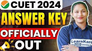 CUET Answer Key 2024 OUT| OFFICIAL UPDATE 