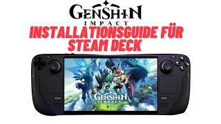 Genshin Impact auf dem Steam Deck (Steam OS) installieren & zocken - Tutorial - Deutsch