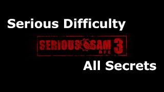 Serious Sam 3: BFE - Serious Playthrough - All Secrets