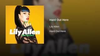 Lily Allen - Hard Out Here