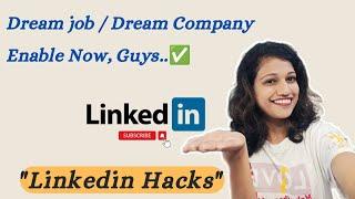 Enable Dream job option || Linkedin || freshers || Job finding app || Hacks || Linkedin tools