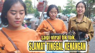 Slamat Tinggal Kanangan lagu viral tik tok bikin mewek..!!!Pengamen cantik pagoda