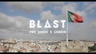 THE AFTERMOVIE | BLAST Pro Series Lisbon 2018