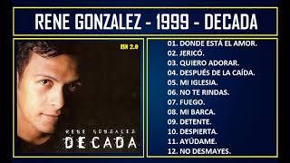 René Gonzalez - 1999 - Década