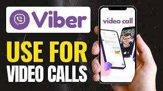 How to Use Viber for Group Video Calls in 2024