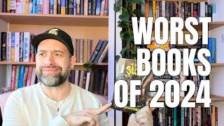 read at your own risk! - the worst books i read in 2024