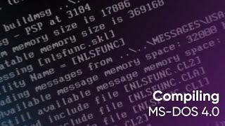 Compiling MS-DOS 4.0 - on a 386 in real time!