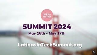 See you at the Largest Tech Conference for Latinas | LiT Summit 2024