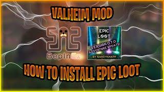 Valheim Epic Loot Mod - How to install Epic Loot | Valheim Mods