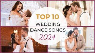 TOP 10 WEDDING DANCE SONGS 2024 ️ First Dance Online