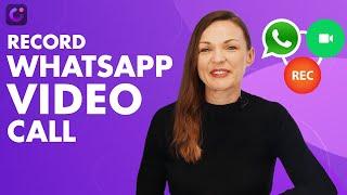 How to Record WhatsApp Video Calls