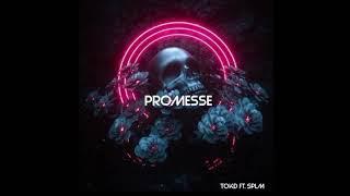 TOKD - Promesse (ft. SPLM) [Audio Officiel]
