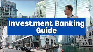 Investment Banking Explained: The Ultimate Guide