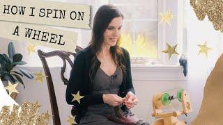 SPINNING: How I Spin Yarn On a Spinning Wheel