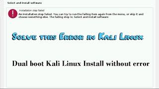 Select and Install Software error solve to install kali Linux