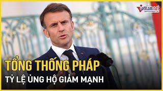 Tỷ lệ ủng hộ Tổng thống Pháp Macron giảm mạnh | Báo VietNamNet