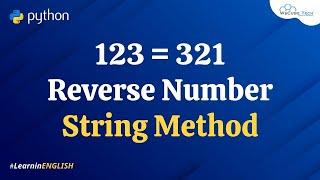 Python Program to Reverse a Number Using String Method in10 Minutes  (English)