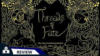 Threads of Fate | Review | With Mike