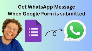 WhatsApp & Google Form: How to get a WhatsApp message automatically when a form is filled out