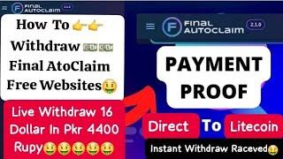 How to withdraw Final Autoclaim free website // Live Withdrawa // Instant payment raceved 