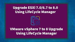 Upgrade ESXi 7.0 to 8 Lifecycle Manager | ESXi 7 to 8 Upgrade | vSphere 7 to 8 Upgrade|VMware 7 to 8
