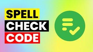 Check Code Spellings | Code Spell Checker for Code Editor