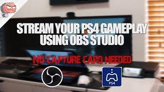 How to stream PS4 gameplay without a Capture Card