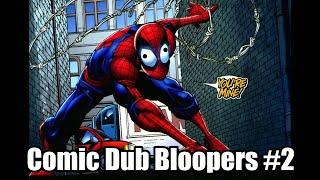 Comic Dub Bloopers #2