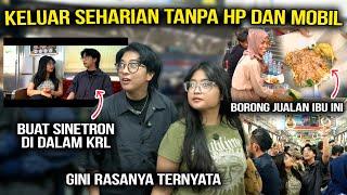 KELUAR SEHARIAN TANPA HP DAN MOBIL