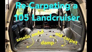 Re-Carpeting my 105 series Landcruiser