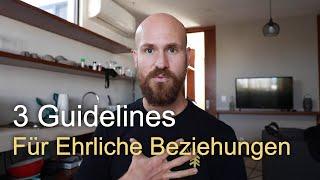 3 Guidelines, mit denen Ehrlichkeit unsere Beziehungen bereichert