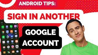 How to Sign In to Another Google Account
