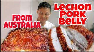 LECHON PORK BELLY FROM AUSTRALIA @KuyaDee23