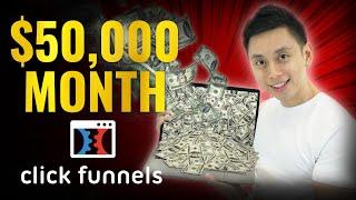 How I Make Over $50,000 a Month with the ClickFunnels Affiliate Program (Actual Campaigns Revealed)