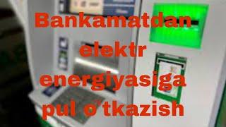 Bankamatdan elektrga pul o'tkazish