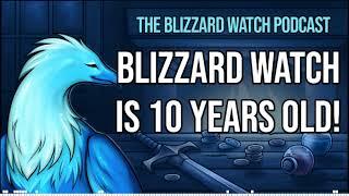 Blizzard Watch is 10 years old!