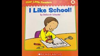 I LIKE SCHOOL! | BOOKS READ ALOUD FOR KIDS | Scholastic First Little Readers (Level A)