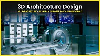 3D Architecture Design - Mahesh | Student Work | Frameboxx Ahmedabad