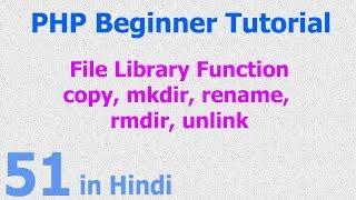 51 - PHP File Function - create directory, rename, removed - delete