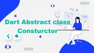 Dart Flutter  Abstract Class and Constructor [ Core concept ]