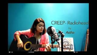 Creep  Radiohead cover by Astha Chawla