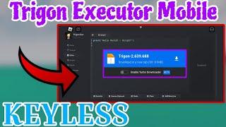 KEYLESS Trigon Executor Mobile | Version V639 Released | Reworked New Ui and Fixed Bugs,Crash & Lag