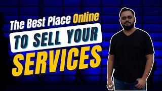 Best Place Online to Sell Your Services