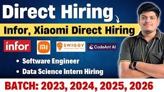 Finally Infor, Xiaomi Direct Hiring | Off Campus Drive 2023, 2024, 2025, 2026 BATCH |Biggest Hiring