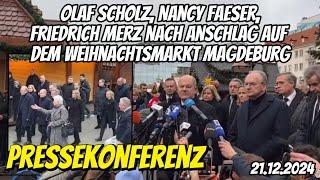 MAGDEBURG! Olaf Scholz, Nancy Faeser, Friedrich Merz nach Anschlag Weihnachtsmarkt - Pressekonferenz